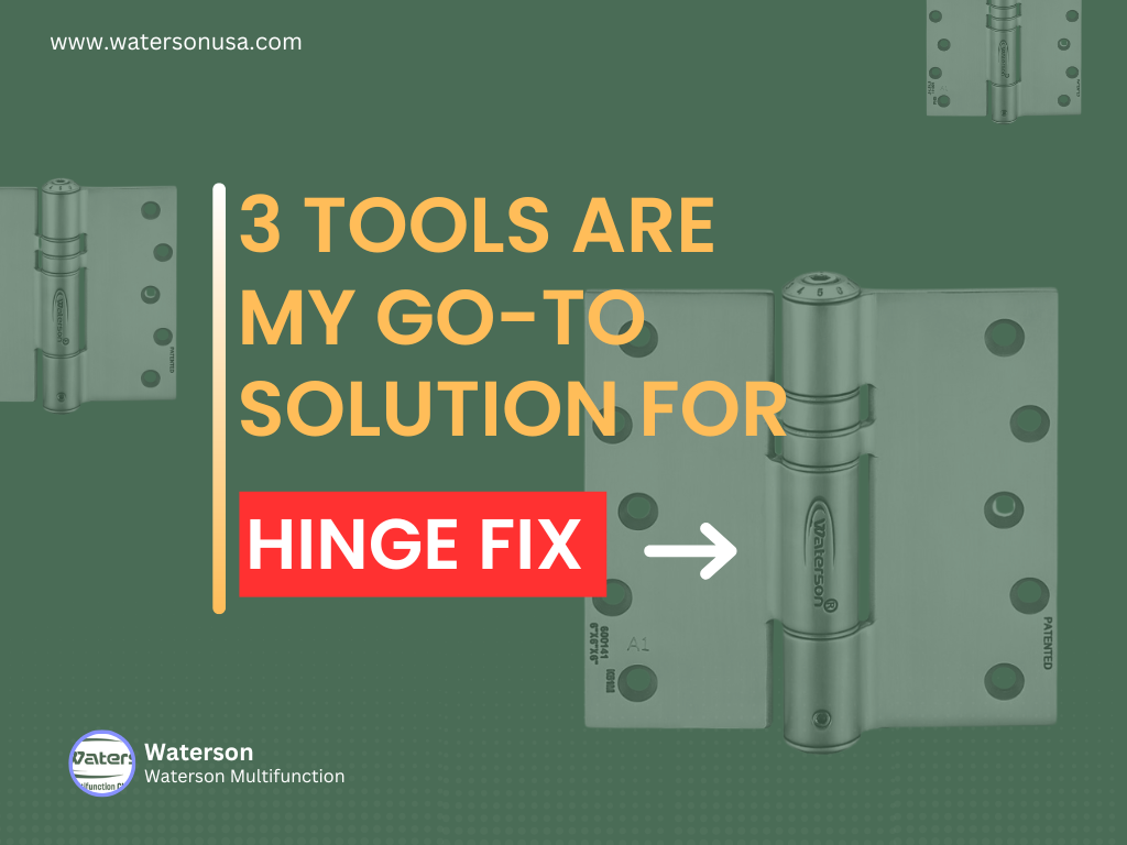 3 Waterson Products For Hinge Fix